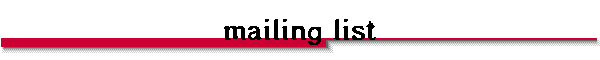 Mailing List